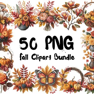 Puede incluir: Un paquete de arte digital con imágenes prediseñadas con temática otoñal. La imagen incluye calabazas, setas, flores y hojas en tonos naranja, rojo y amarillo. El texto dice "50 PNG fall Clipart Bundle".