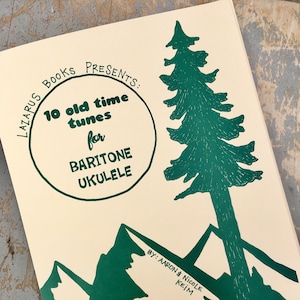 10 Old Time Tunes for Baritone Ukulele
