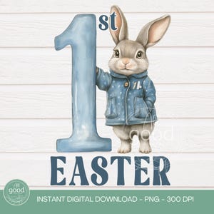 My 1st Easter Bunny Design | PNG | Blue Boy Bunny | Baby&#39;s First Easter T Shirt Design | Easter Bag PNG | First Easter | Digital Download