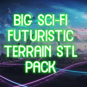 ¡Gran paquete STL de terreno futurista! ¡Crea la escena de ciencia ficción de tus sueños! (Terreno) (STL) (Archivos digitales) (Juegos de guerra)