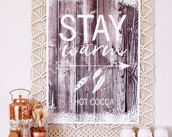 Hot Cocoa Bar Sign - Stay Warm Edition - INSTANT DOWNLOAD