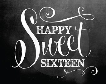 Sweet Sixteen Birthday Signs ---> INSTANT DOWNLOADS