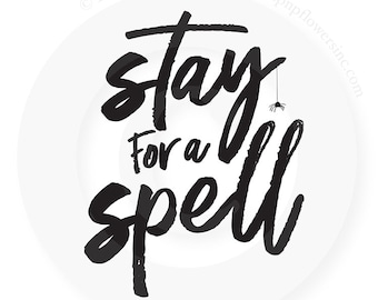 Stay for a Spell - 5x7 Halloween Art Print - INSTANT DOWNLOAD