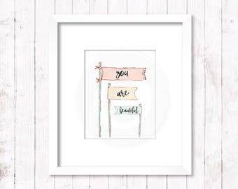 You Are Beautiful Flags Art Print - INSTANT DOWNLOAD