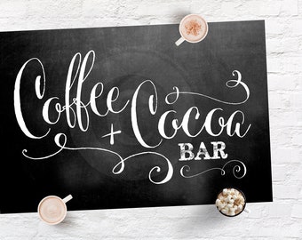 Coffee and Cocoa Bar Sign --> INSTANT DOWNLOAD • PIY -->  Print-It-Yourself