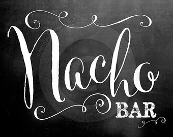 Nacho Bar Chalkboard Sign ---> INSTANT DOWNLOAD