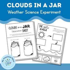 May include: Two black and white activity sheets for a weather science experiment. The first sheet is titled "Clouds in a Jar" and includes a jar illustration. The second sheet is titled "The Water Cycle" with a sun illustration and diagrams.