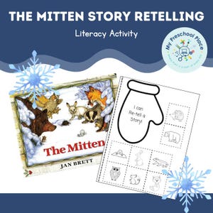 May include: An educational resource for "The Mitten Story Retelling" featuring a book cover with woodland animals in snow. A worksheet with a mitten shape and animal images is included. The text "I can Re-tell a Story!" is displayed on the worksheet.