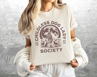 Childless Dog Lady Society Shirt, Childless Dog Ladies, Feminist, Election, Voting, Womens Rights, Oversize, Comfort Colors T-Shirt