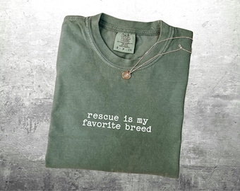 Animal Rescue Shirt, Dog Rescue, Cat Rescue, "Rescue Is My Favorite Breed", Oversize, Womens, Mens, Unisex Comfort Colors T-shirt