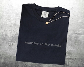 Goth Girl Shirts, Witchy Shirt, Funny Sarcastic, Minimalist, Sunshine Is For Plants, Oversize, Womens, Unisex Comfort Colors T-shirt