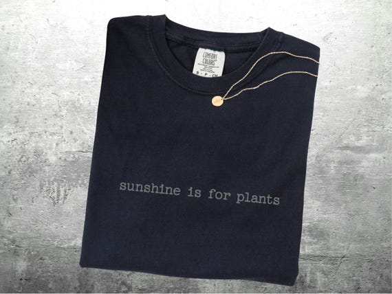 Goth Girl Shirts, Witchy Shirt, Funny Sarcastic, Minimalist, Sunshine Is For Plants, Oversize, Womens, Unisex Comfort Colors T-shirt