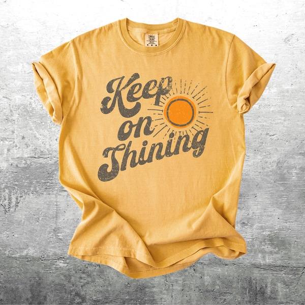 Be Kind Shirts, Retro 70s Style, Positivity, Motivational, Keep On Shining Shirt, Oversize, Womens, Mens, Comfort Colors T-shirt