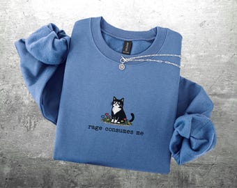 Funny Cat Meme Sweatshirt, Rage Consumes Me, Oversize, Women, Mens, Gildan 18000 Crewneck