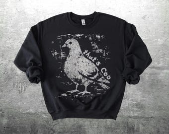 Funny Bird Shirt, Pigeon Meme, Oversize, Womens, Mens, Gildan 18000 Sweatshirt