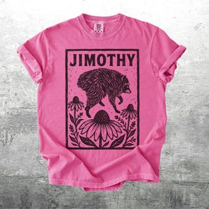 T-shirt Jimothy, T-shirt tendance avec un mème de raton laveur, Coupe oversize, Femme, T-shirt unisexe Comfort Colors Crunchberry