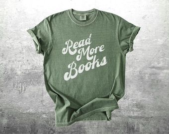 Read More Books Shirt, Bookish, Book Lover, Retro, Oversize, Women, Mens, Comfort Colors T-shirt