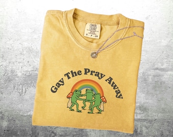 Gay The Pray Away Shirt, LGBT, LGBTQ, LGBTQIA, Oversize, Womens, Mens, Unisex Comfort Colors T-shirt