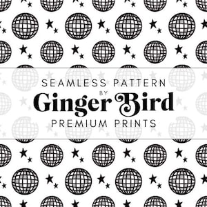 May include: A seamless pattern featuring black and white disco balls and stars on a white background. The pattern is labeled "Seamless Pattern by Ginger Bird Premium Prints".