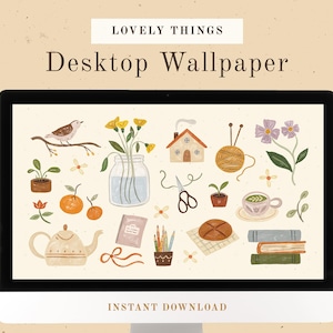 Könnte beinhalten: Eine digitale Desktop-Tapete mit einer Sammlung von illustrierten Objekten auf einem hellbeigen Hintergrund. Die Objekte umfassen einen Vogel, ein Haus, ein Glas mit Blumen, eine Tasse Tee, ein Buch, eine Garnrolle, eine Schere, eine Topfpflanze, eine Teekanne und Orangen.