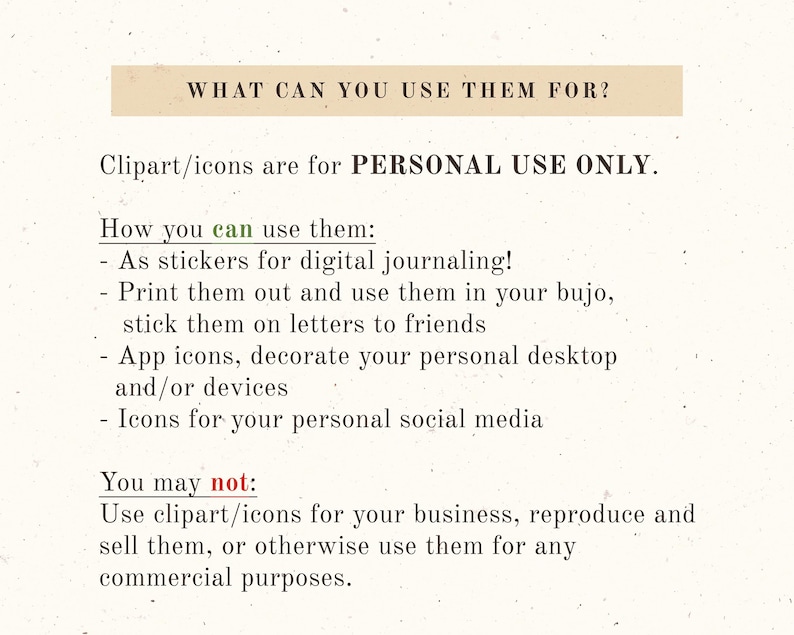 May include: A cream-coloured graphic with text that reads "WHAT CAN YOU USE THEM FOR?" and "Clipart/icons are for PERSONAL USE ONLY." The text lists ways to use the clipart, such as stickers and app icons, and what not to do, such as commercial use.