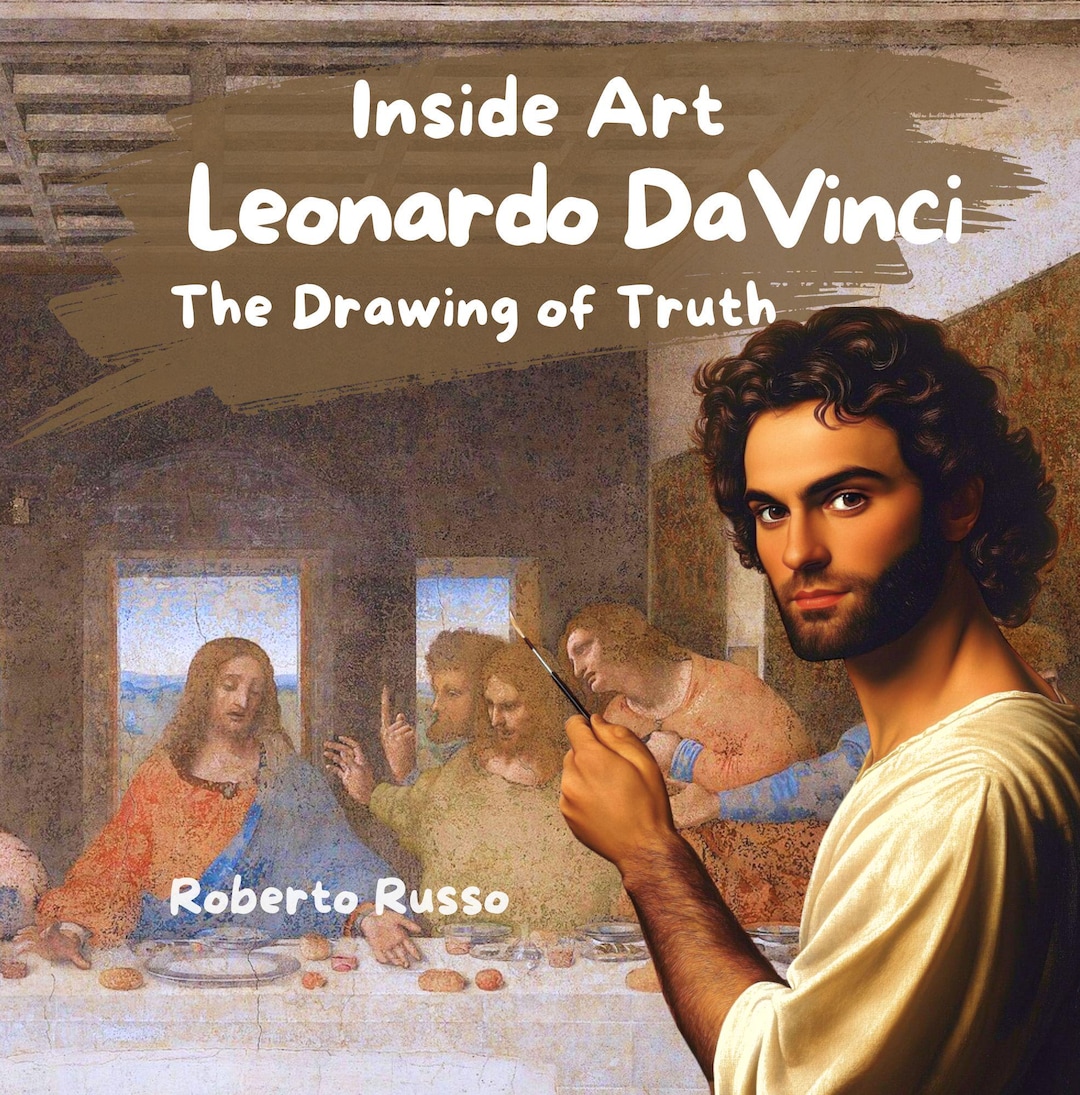 Leonardo Da Vinci. A Book for Kids and Young Readers. Biography