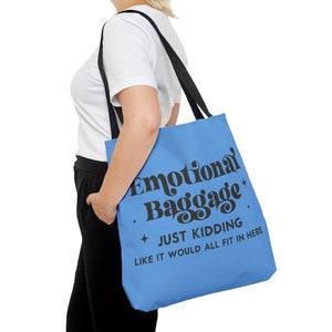 Emotional Baggage Tote Bag - funny gift