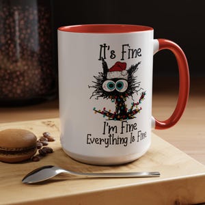 Funny Cat Christmas Accent Coffee Mug, I&#39;m Fine Everything is Fine, Novelty Black Cat Gift Cup, 11oz 15oz Mug, Cat Lover Mug, Christmas Gift