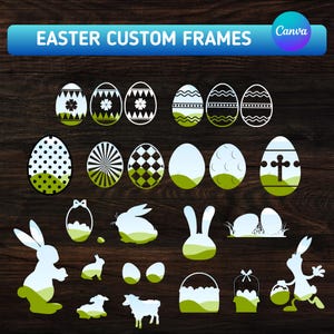 May include: A set of 18 Easter egg-shaped frames with various designs, including polka dots, stripes, checkered patterns, and crosses. The frames are white and are set against a woodgrain background. The text "EASTER CUSTOM FRAMES" is at the top of the image.