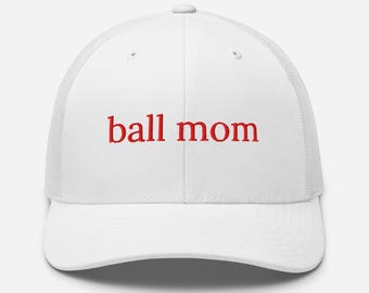 Ball Mom - Trucker Cap