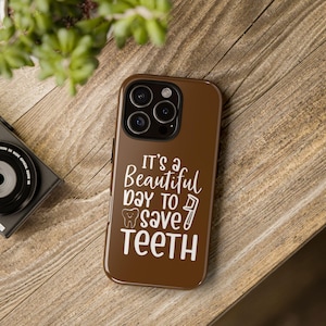 Dentist iPhone 16 Case, Funny Dental Quote, Gift for Dentists, Dental Hygienist Phone Cover, Tooth Lover Aesthetic, Iphone 11 12 13 14 15 16