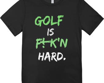 Lime & Salt Golf is Fkn Hard Tee