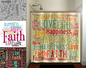 Faith Love Happiness Shower Curtain, Inspirational Word Art