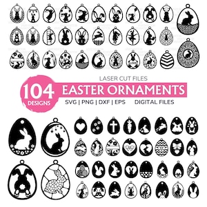 May include: A selection of 104 laser-cut Easter ornaments featuring bunny and egg designs. The black ornaments have detailed cut-out patterns. The image includes the text "Easter Ornaments" and "Digital Files".