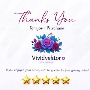 Pode incluir: Gr&aacute;fico de arte digital com o texto "Thanks You for your Purchase" em fonte cursiva. Abaixo, um design floral com rosas roxas e azuis. A marca "Vividvektor" &eacute; exibida, juntamente com um pedido de avalia&ccedil;&atilde;o e estrelas douradas.