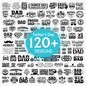 May include: A selection of Father's Day designs, with text-based graphics in black and white. The designs include phrases such as "Best Dad Ever," "Cool Dad," and "Legendary Dad." A central blue circle displays "Father's Day 120+ Designs."