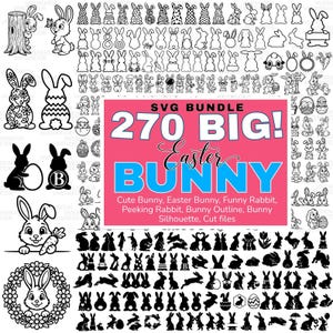 Op de afbeelding: Afbeelding met 270 SVG-snijbestanden met het thema paashaas. De ontwerpen omvatten verschillende konijnenillustraties, silhouetten en contouren. De tekst "270 BIG! Easter BUNNY" is zichtbaar.