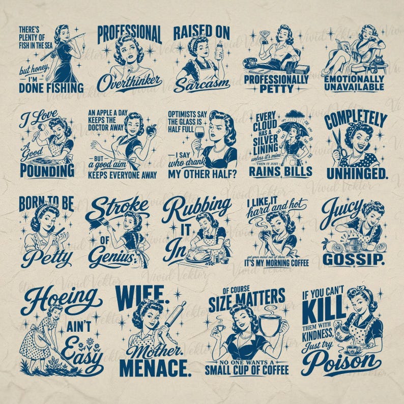 Pode incluir: Uma cole&ccedil;&atilde;o de ilustra&ccedil;&otilde;es em estilo vintage com mulheres em v&aacute;rias poses e textos humor&iacute;sticos. Os designs s&atilde;o em tons de azul e branco, com frases como "Done Fishing", "Overthinker" e "Juicy Gossip".