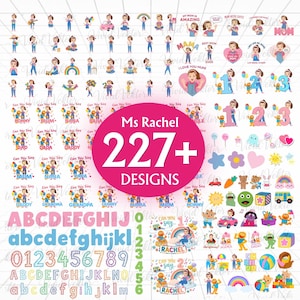 May include: A collection of 227+ designs featuring illustrations of a woman, numbers, letters, and various graphics. The designs include the text "Ms Rachel" and phrases like "Mom," "I love you Mum," and "Can you say..."