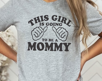 Mommy To Be Shirt, Funny New Mom Gift, Pregnancy Tee, Mother's Day