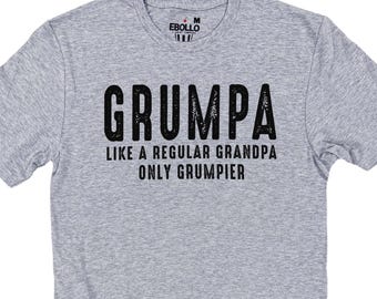 Grumpa, Like a Regular Grandpa Only Grumpier Shirt | Fathers Day Gift - Grandpa shirt - Funny Shirt Men - Grandpa Gift - Grumpy TShirt
