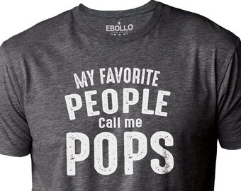 Fathers Day Gift | My Favorite People Call Me Pops | Funny Shirt Men - Pops TShirt - Shirt for Men - Grandpa Day Gift - Pops Gift