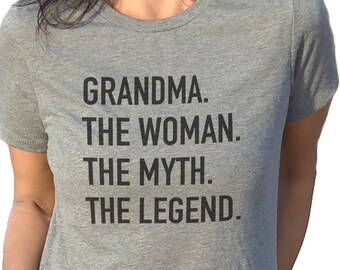 Grandma Themed T-Shirt: "The Woman, The Myth, The Legend" Funny Gift