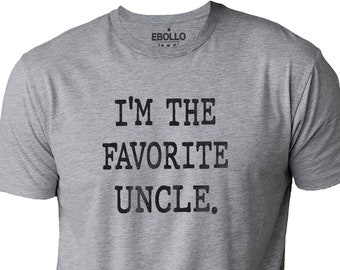 Uncle Shirt - I'm Favorite Uncle | Fathers Day Gift - Mens T shirt Uncle Gift I Love My Uncle Funny T Shirt Funcle Gift Tee