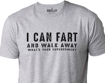 Ich kann Fart And Walk Away Shirt | Vatertagsgeschenk – lustiges T-Shirt für Männer – Farting-Shirt – Ehemann-Geschenk – Tochter-Geschenk für Papa – Humor-T-Shirt