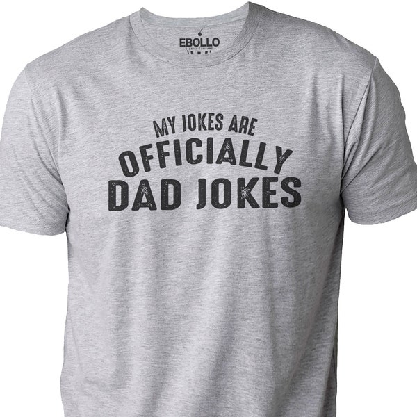 Funny Shirt Men - Dad Jokes | Officially Dad Jokes | Fathers Day Gift - TShirt for Men - from Daughter to Dad - Dad Shirt