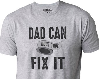 Dad Can Fix It T-shirt, Funny Shirt Men, Fathers Day Gift, Don't Worry Dad Fix It, Sarcasm T-shirt, Funny Duct Tape Tee, Dad Humor Shirt