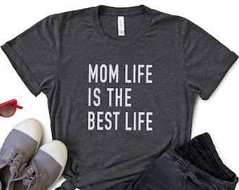 Mom life is the best life shirt Clearance