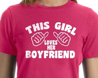 Funny Girlfriend T-Shirt, This Girl Loves Her Boyfriend, Valentine's Day Gift