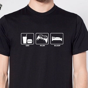 Gamer Shirt Funny Shirt for Men Eat Play Sleep Shirt Video Game Shirt ...
